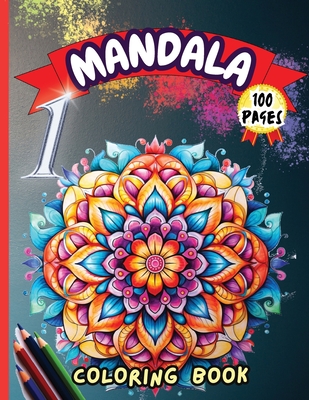 Mandala 1 Coloring Book: Stress Relieving Mandala Designs for Adults Relaxation (Large Print Edition)