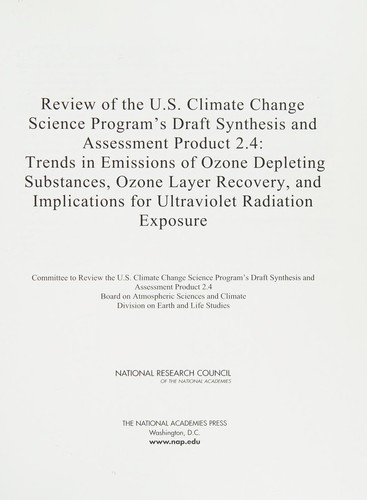 Review of the U.S. Climate Change Science Program's Draft Synthesis and Assessment Product 2.4: Trends in Emissions of Ozone Depleting Substances, Ozo