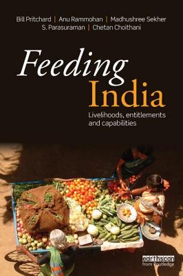 Feeding India: Livelihoods, Entitlements and Capabilities