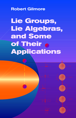 Lie Groups, Lie Algebras, and Some of Their Applications