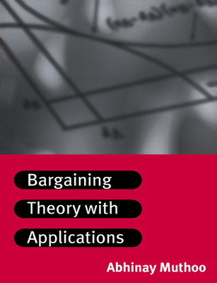 Bargaining Theory with Applications