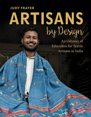 Artisans by Design: An Odyssey of Education for Textile Artisans in India