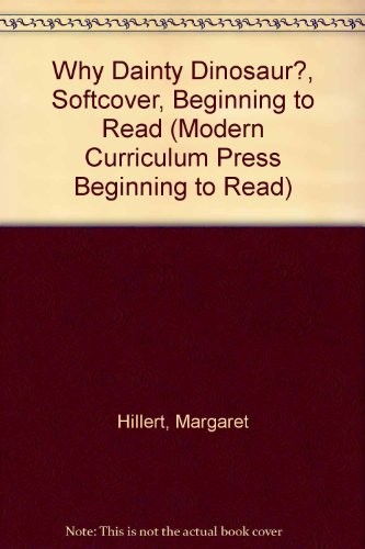 Why Dainty Dinosaur?, Softcover, Beginning to Read