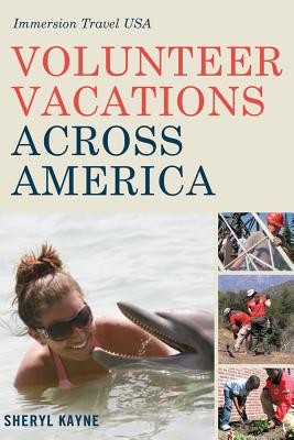 Volunteer Vacations Across America: Immersion Travel USA