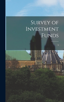 Survey of Investment Funds; 5