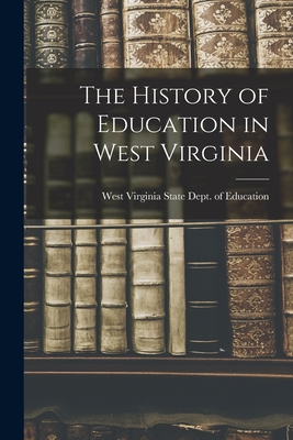 The History of Education in West Virginia