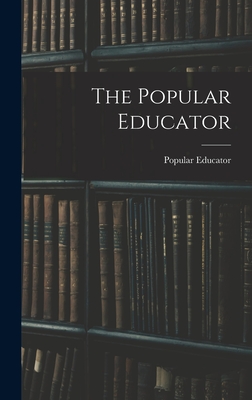 The Popular Educator