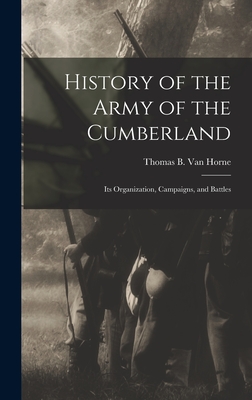 History of the Army of the Cumberland: Its Organization, Campaigns, and Battles