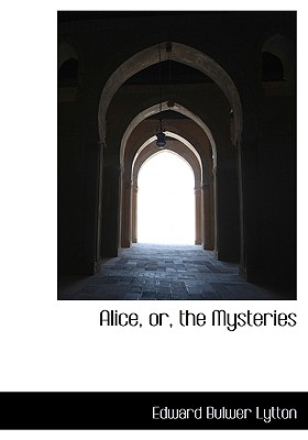 Alice, Or, the Mysteries