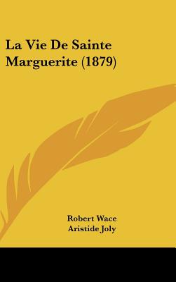 La Vie De Sainte Marguerite (1879)