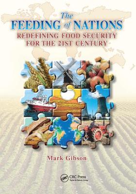 The Feeding of Nations: Redefining Food Security for the 21st Century