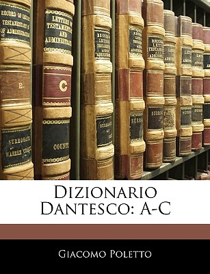 Dizionario Dantesco: A-C