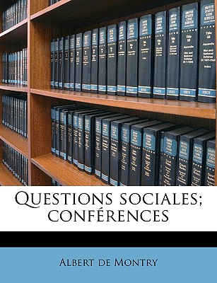 Questions Sociales; Conferences