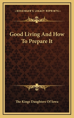 Good Living and How to Prepare It