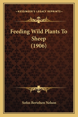 Feeding Wild Plants To Sheep (1906)