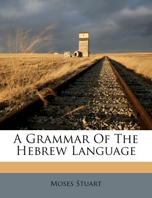 A Grammar of the Hebrew Language