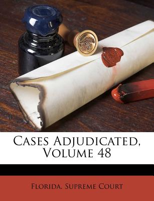 Cases Adjudicated, Volume 48