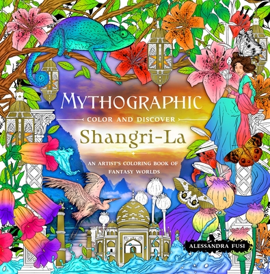 Mythographic Color and Discover: Wanderlust: An Artist's Coloring Book of  Exotic