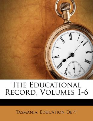 The Educational Record, Volumes 1-6