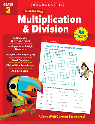 Scholastic Success with Multiplication & Division Grade 3 Workbook