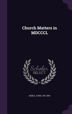 Church Matters in MDCCCL