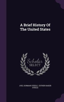 A Brief History Of The United States