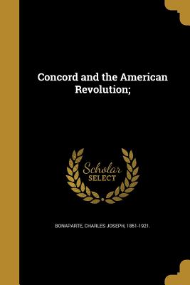 Concord and the American Revolution;
