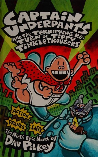 Captain Underpants and the Terrifying Return of Tippy Tinkletrousers -  Magers & Quinn Booksellers