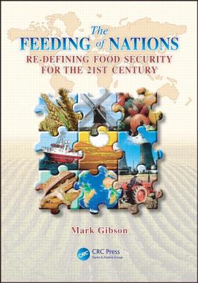 The Feeding of Nations: Redefining Food Security for the 21st Century