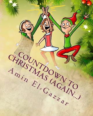 Countdown to Christmas (Again): Another 24 Days of Christmas - Magers &  Quinn Booksellers