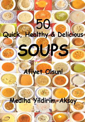 Every Season Is Soup Season: 85+ Souper-Adaptable Recipes to Batch