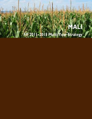 Feed the Future: Mali FY2011-2015 Multi-Year Strategy