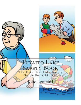 Tuyajto Lake Safety Book: The Essential Lake Safety Guide For Children