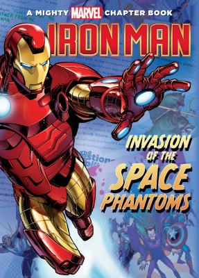 Iron Man: Invasion of the Space Phantoms: Invasion of the Space Phantoms