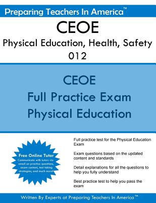 CEOE Physical Education, Health, Safety 012: Certification Examinations for Oklahoma Educators - Physical Education