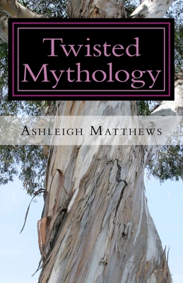 Twisted Mythology: Four Tales of Greek Myth