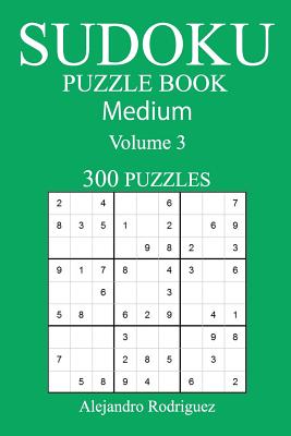 Hard to Extreme Sudoku - 300 Challenging Puzzles - Volume 2: Super Fiendish  Sudoku Puzzle Book for Advanced Players (Paperback)