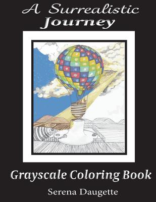 A Surrealistic Journey: Grayscale Coloring Book