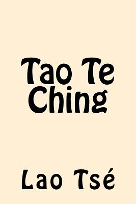 Lao Tsé. Tao Te Ching (Spanish Edition)