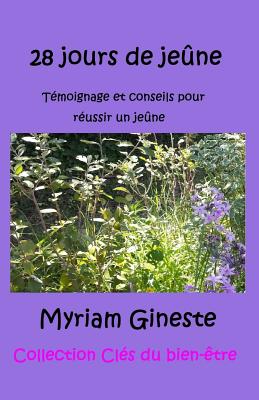 28 jours de jeûne: Témoignage et conseils pour réussir un jeûne