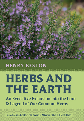 Herbs and the Earth: An Evocative Excursion Into the Lore & Legend of Our Common Herbs