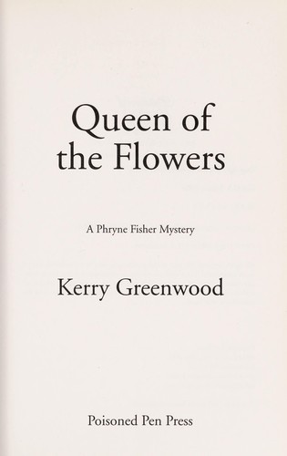 Queen of the Flowers: A Phryne Fisher Mystery