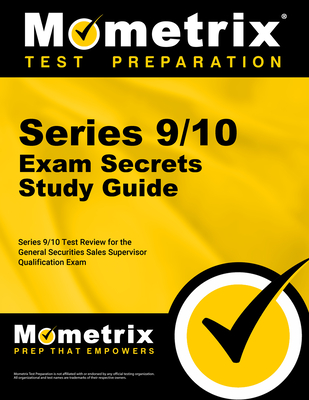 Series 9/10 Exam Secrets Study Guide: Series 9/10 Test Review for the General Securities Sales Supervisor Qualification Exam