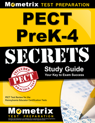 Pect Prek-4 Secrets Study Guide: Pect Test Review for the Pennsylvania Educator Certification Tests