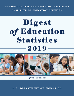 Digest of Education Statistics 2019