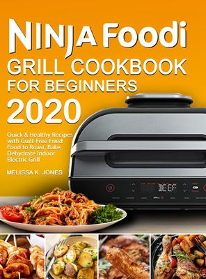 Ninja Foodi XL Pro Air Oven Cookbook for Beginners 2021: The Complete Guide  to Air Fry, Bake, Dehydrate, Air Roast, Broil, Pizza, and More (for Beginn  (Hardcover)