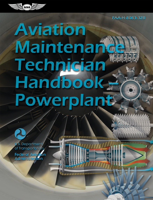 Aviation Maintenance Technician Handbook--Powerplant (2023): Faa-H-8083-32b  - Magers & Quinn Booksellers