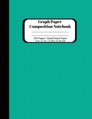 Graph Paper Composition Notebook: 100 Pages Grid Paper Notebook - Quad  Ruled 5x5 Notebook - 8.5 x 11 Inches Large Graph Paper Notebook for Math &  Scie (Paperback)