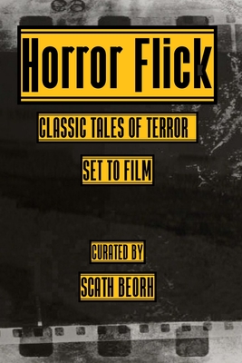 Horror Flick: Classic Tales of Terror Set to Film