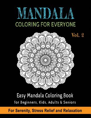 Mandala Joy Coloring Book: Stress-Relieving Mandalas for Relaxation and Joy  for Adults, Beginners, Seniors and Coloring Enthusiasts of all Ages  (Paperback)